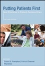 Putting Patients First: Best Practices in Patient–Centered Care - ISBN 9780470377024