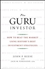 The Guru Investor: How to Beat the Market Using Historys Best Investment Strategies - ISBN 9780470377093
