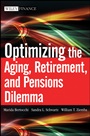 Optimizing the Aging, Retirement, and Pensions Dilemma - ISBN 9780470377345