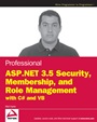 Professional ASP.NET 3.5 Security, Membership, and Role Management with C# and VB - ISBN 9780470379301