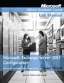 Exam 70–236 Microsoft Exchange Server 2007 Configuration: Lab Manual - ISBN 9780470380307