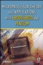Microprocessor Theory and Applications with 68000/68020 and Pentium - ISBN 9780470380314