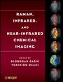 Raman, Infrared, and Near–Infrared Chemical Imaging - ISBN 9780470382042