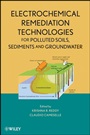 Electrochemical Remediation Technologies for Polluted Soils, Sediments and Groundwater - ISBN 9780470383438