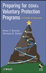 Preparing for OSHA’s Voluntary Protection Programs: A Guide to Success - ISBN 9780470387405