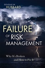 The Failure of Risk Management: Why Its Broken and How to Fix It - ISBN 9780470387955