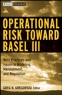 Operational Risk Toward Basel III: Best Practices and Issues in Modeling, Management, and Regulation - ISBN 9780470390146