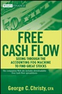 Free Cash Flow: Seeing Through the Accounting Fog Machine to Find Great Stocks - ISBN 9780470391754