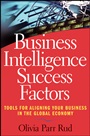 Business Intelligence Success Factors: Tools for Aligning Your Business in the Global Economy - ISBN 9780470392409