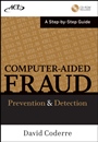 Computer Aided Fraud Prevention and Detection: A Step by Step Guide - ISBN 9780470392430