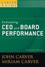 A Carver Policy Governance Guide: Evaluating CEO and Board Performance - ISBN 9780470392560