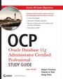 OCP: Oracle Database 11g Administrator Certified Professional Study Guide: (Exam 1Z0–053) - ISBN 9780470395134