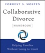 Collaborative Divorce Handbook: Helping Families Without Going to Court - ISBN 9780470395196