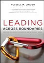 Leading Across Boundaries: Creating Collaborative Agencies in a Networked World - ISBN 9780470396773