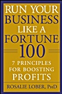 Run Your Business Like a Fortune 100: 7 Principles for Boosting Profits - ISBN 9780470396995