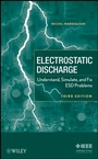 Electro Static Discharge: Understand, Simulate, and Fix ESD Problems - ISBN 9780470397046