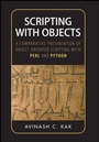 Scripting with Objects: A Comparative Presentation of Object–Oriented Scripting with Perl and Python - ISBN 9780470397251