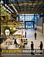 Redeveloping Industrial Sites: A Guide for Architects, Planners, and Developers - ISBN 9780470398241
