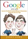 Google Speaks: Secrets of the Worlds Greatest Billionaire Entrepreneurs, Sergey Brin and Larry Page - ISBN 9780470398548