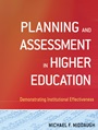 Planning and Assessment in Higher Education: Demonstrating Institutional Effectiveness - ISBN 9780470400906
