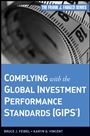 Complying with the Global Investment Performance Standards (GIPS) - ISBN 9780470400920