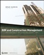 BIM and Construction Management: Proven Tools, Methods, and Workflows - ISBN 9780470402351