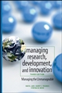 Managing Research, Development and Innovation: Managing the Unmanageable - ISBN 9780470404126