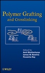 Polymer Grafting and Crosslinking - ISBN 9780470404652