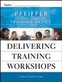 Delivering Training Workshops: Pfeiffer Essential Guides to Training Basics - ISBN 9780470404676