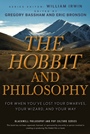 The Hobbit and Philosophy: For When Youve Lost Your Dwarves, Your Wizard, and Your Way - ISBN 9780470405147
