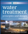 MWHs Water Treatment: Principles and Design - ISBN 9780470405390