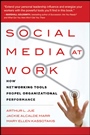 Social Media at Work: How Networking Tools Propel Organizational Performance - ISBN 9780470405437