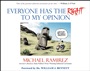 Everyone Has the Right to My Opinion: Investors Business Daily Pulitzer Prize–Winning Editorial Cartoonist - ISBN 9780470406779