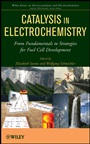 Catalysis in Electrochemistry: From Fundamental Aspects to Strategies for Fuel Cell Development - ISBN 9780470406908