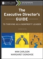 The Executive Directors Guide to Thriving as a Nonprofit Leader - ISBN 9780470407493