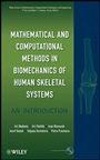 Mathematical and Computational Methods and Algorithms in Biomechanics: Human Skeletal Systems - ISBN 9780470408247