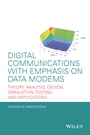 Digital Communications with Emphasis on Data Modems: Theory, Analysis, Design, Simulation, Testing, and Applications - ISBN 9780470408520