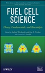 Fuel Cell Science: Theory, Fundamentals, and Biocatalysis - ISBN 9780470410295