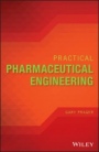 Practical Pharmaceutical Engineering - ISBN 9780470410325