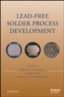 Lead–Free Solder Process Development - ISBN 9780470410745