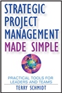 Strategic Project Management Made Simple: Practical Tools for Leaders and Teams - ISBN 9780470411582
