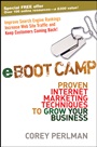 eBoot Camp: Proven Internet Marketing Techniques to Grow Your Business - ISBN 9780470411599