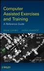 Computer Assisted Exercises and Training: A Reference Guide - ISBN 9780470412299
