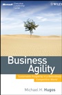 Business Agility: Sustainable Prosperity in a Relentlessly Competitive World - ISBN 9780470413456