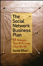 The Social Network Business Plan: 18 Strategies That Will Create Great Wealth - ISBN 9780470419830