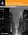 Black and White Digital Photography Photo Workshop - ISBN 9780470421932