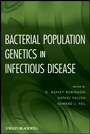 Bacterial Population Genetics in Infectious Disease - ISBN 9780470424742