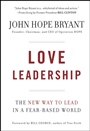 Love Leadership: The New Way to Lead in a Fear–Based World - ISBN 9780470428788