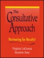 The Consultative Approach: Partnering for Results! - ISBN 9780470431979