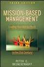Mission–Based Management: Leading Your Not–for–Profit In the 21st Century - ISBN 9780470432075